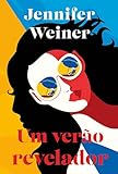 Um verão revelador: uma envolvente leitura de férias da best-seller Jennifer Weiner (Portuguese Edition)