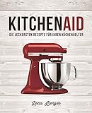 KitchenAid©: Die leckersten Rezepte für Ihren Küchenhelfer